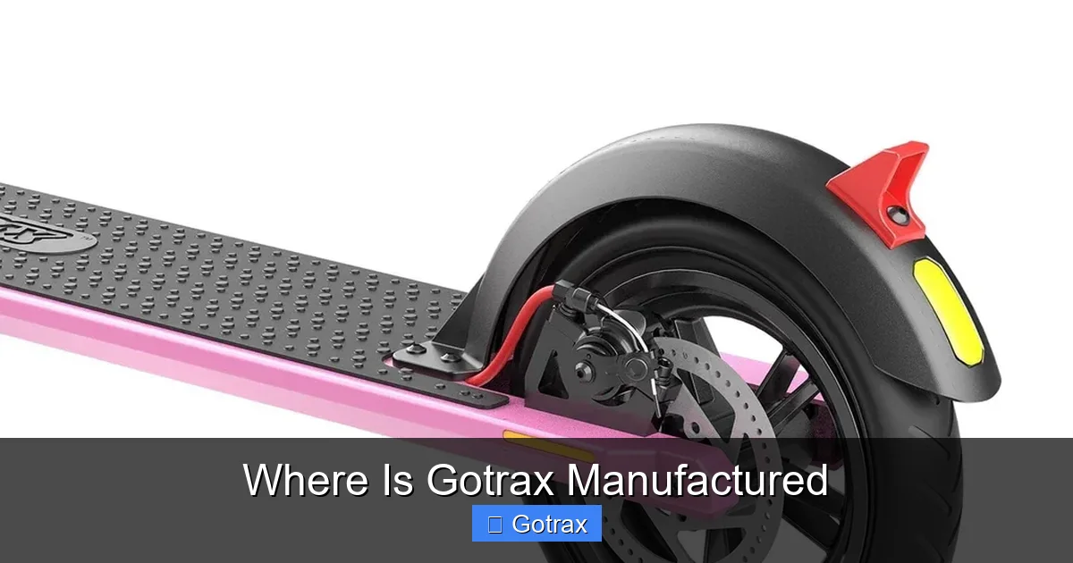 Where Is Gotrax Manufactured