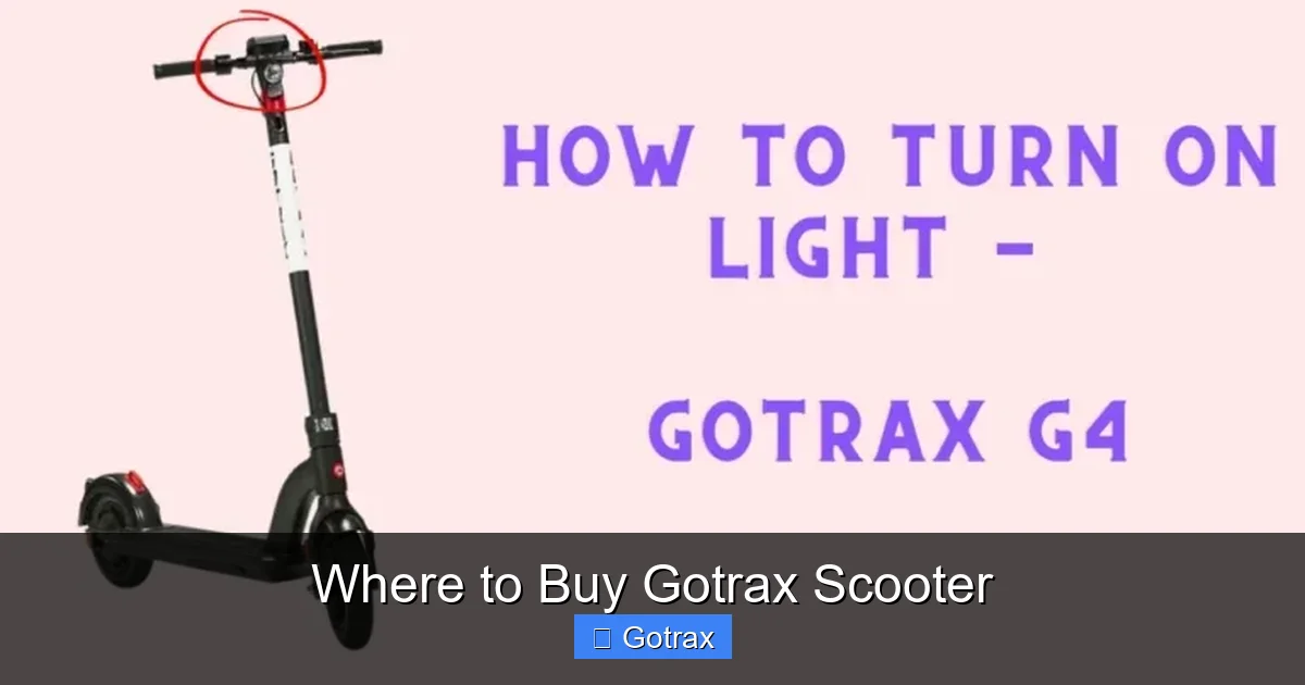 Where to Buy Gotrax Scooter