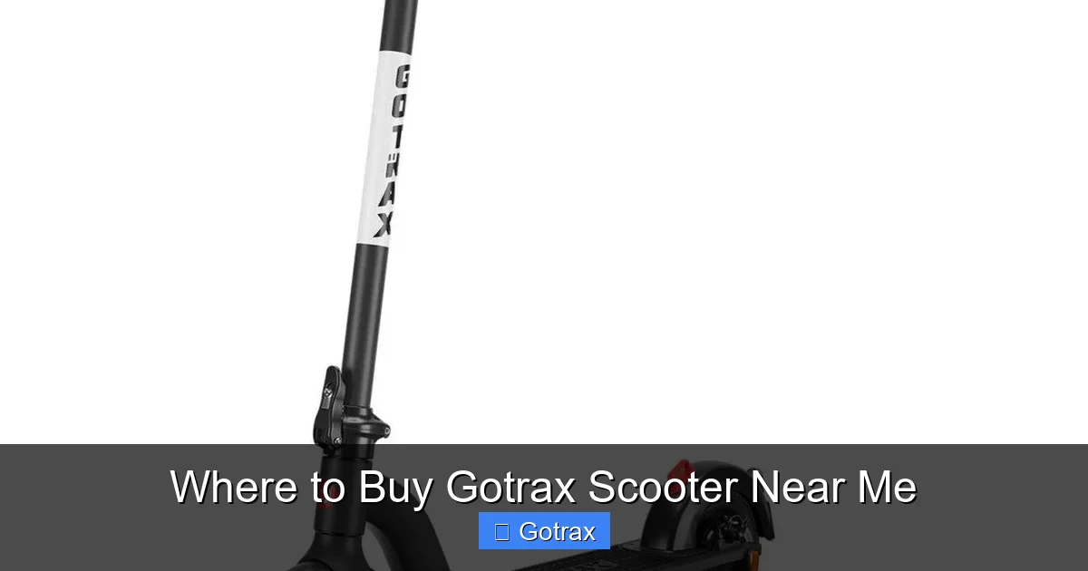 Where to Buy Gotrax Scooter Near Me