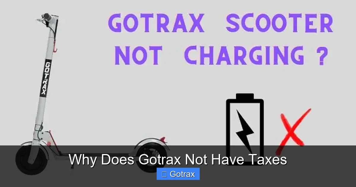 Why Does Gotrax Not Have Taxes