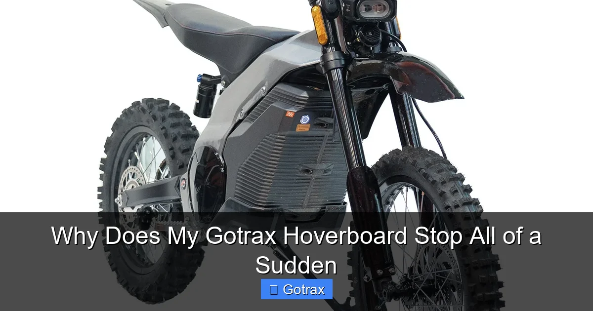 Why Does My Gotrax Hoverboard Stop All of a Sudden