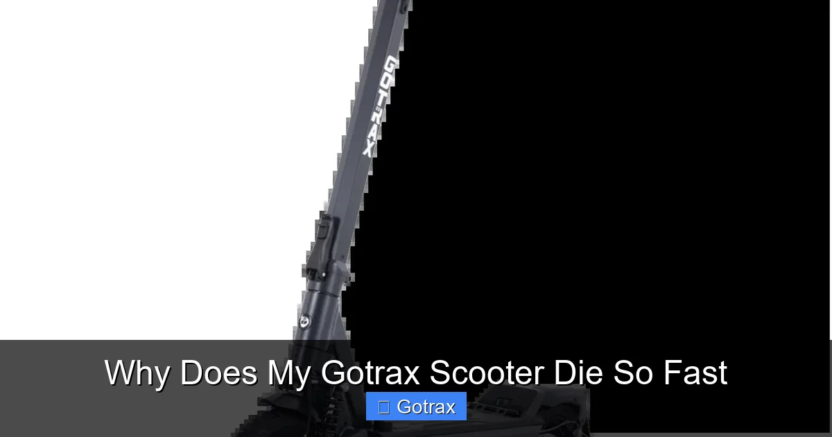 Why Does My Gotrax Scooter Die So Fast