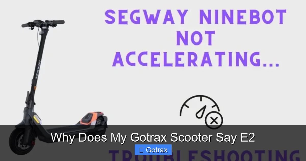 Why Does My Gotrax Scooter Say E2