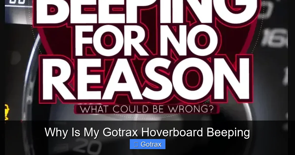 Why Is My Gotrax Hoverboard Beeping