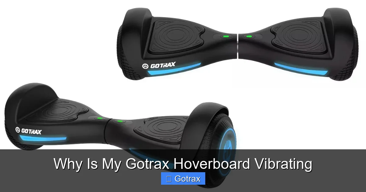 Why Is My Gotrax Hoverboard Vibrating