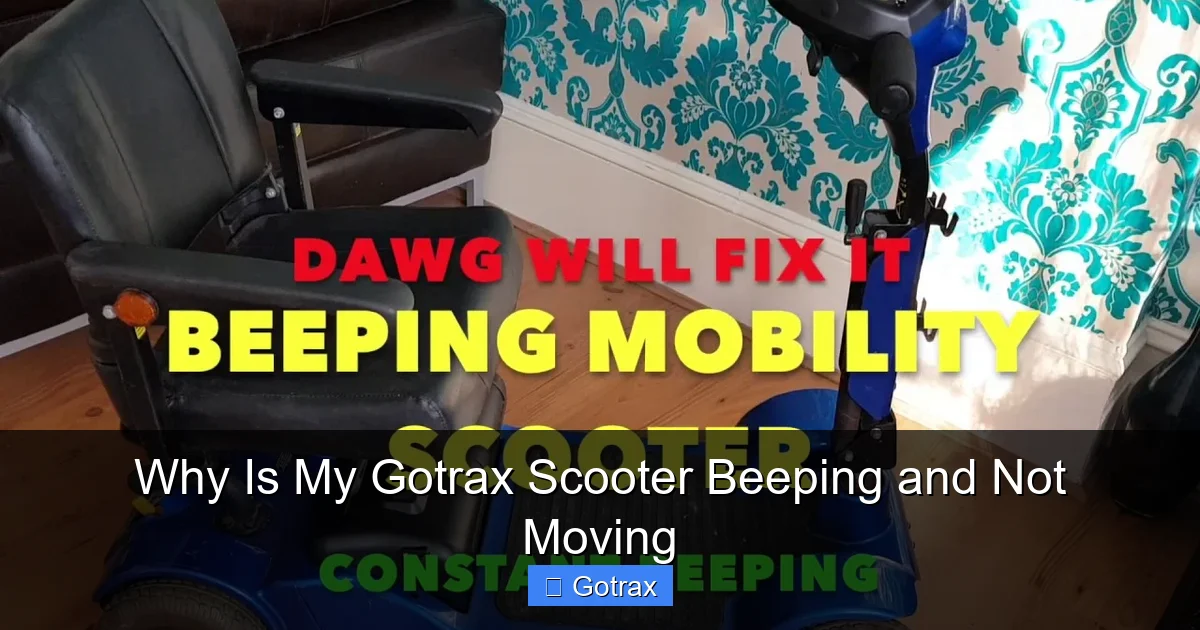 Why Is My Gotrax Scooter Beeping and Not Moving