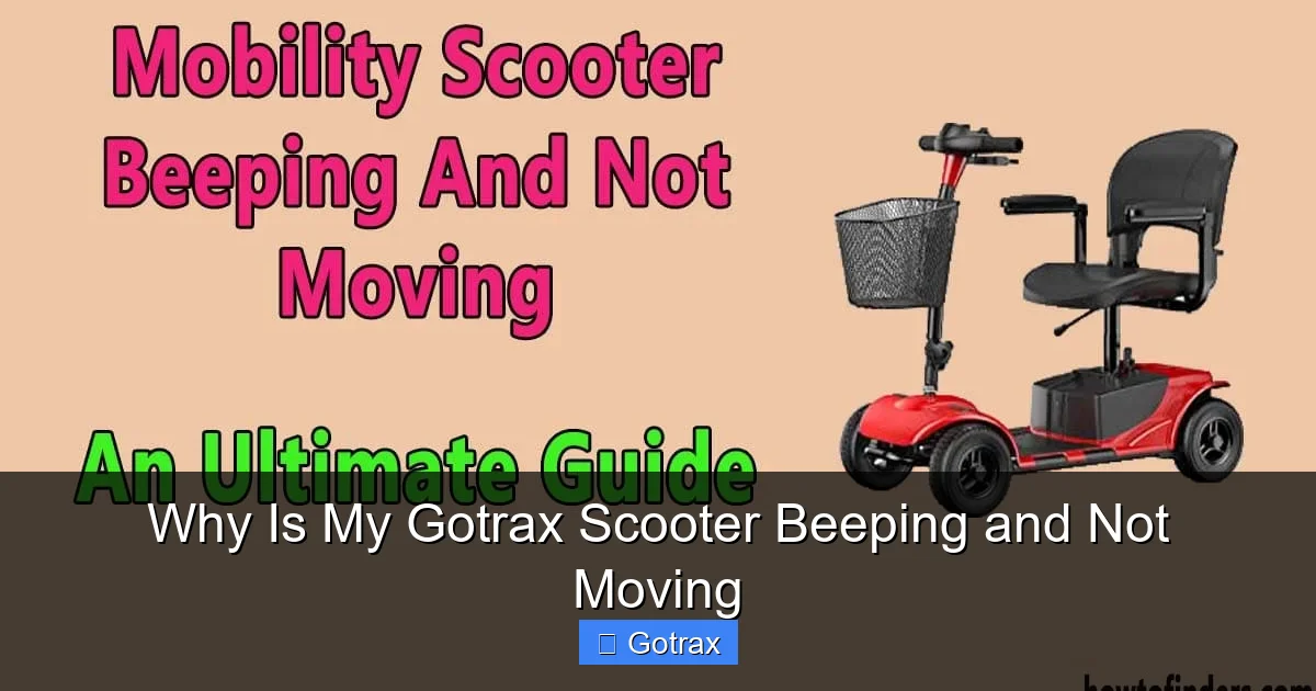 Why Is My Gotrax Scooter Beeping and Not Moving