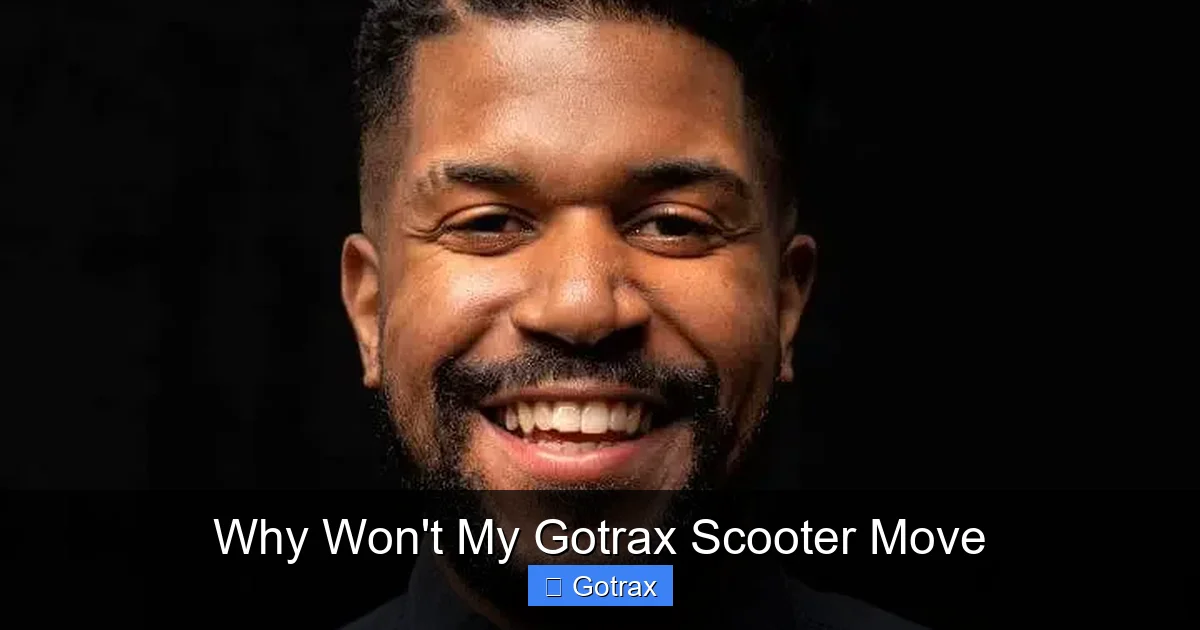 Why Won’t My Gotrax Scooter Move